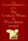 The Reduced Shakespeare Co. presentsThe Compleat Works of Wllm Shkspr (abridged)