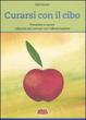 Cover of Curarsi con il cibo