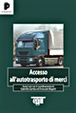 Cover of Accesso all'autotrasporto di merci