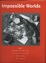 Cover of Impossible Worlds