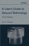 Cover of A User's Guide to Vacuum Technology