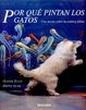 Cover of Por Que Pintan Los Gatos Una Teoria Sobr