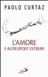 Cover of L'amore e altri sport estremi