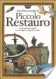 Cover of Tecniche e consigli di piccolo restauro