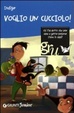 Cover of Voglio un cucciolo!