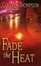 Cover of "Fade the Heat"