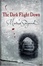 Cover of "The Dark Flight Down"