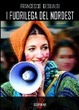 Cover of I fuorilega del nordest
