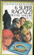 Cover of 6 super ragazzi
