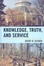 Cover of Knowledge, Truth and Service, The New York Botanical Garden, 1891 to 1980