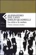 Cover of La città e le ombre