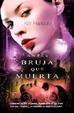 Cover of Antes bruja que muerta