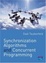Cover of 'Synchronization Algorithms and Concurrent Programming'