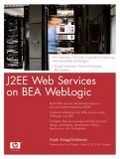 J2EE Web Services on BEA WebLogic (HP Professional Series)
