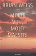 Cover of Molte vite, molti maestri