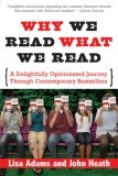Why We Read What We Read : A Delightfully Opinionated Journey Through Bestselling Books
