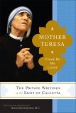 Mother Teresa : Come Be My Light