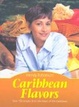 Cover of Caribbean Flavors