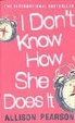 Cover of I don't know how she does it