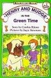 Henry And Mudge In The Green Time