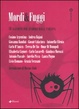 Cover of Mordi e fuggi