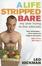 Cover of "A Life Stripped Bare"
