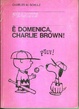 Cover of È domenica, Charlie Brown!
