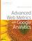 Cover of Advanced Web Metrics with Google Analytics