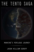 The Tento Saga Mankind's Perilous Journey