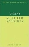 Lysias Selected Speeches (Cambridge Greek and Latin Classics)