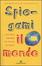 Cover of Spiegami il mondo