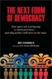Cover of The Next Form of Democracy
