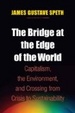 Cover of The Bridge at the Edge of the World