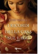 Cover of I ricordi della casa sul lago