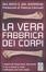Cover of La vera fabbrica dei corpi
