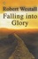 Cover of 'Falling into Glory'