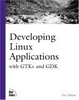 Cover of Developing Linux Applications with GTK+ and GDK