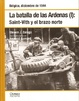 Cover of La batalla de las Ardenas I: Saint Vith y el brazo norte