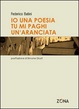 Cover of Io una poesia, tu mi paghi un'aranciata