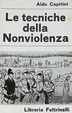 Cover of Le tecniche della Nonviolenza
