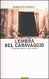 Cover of L' ombra del Caravaggio