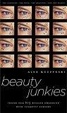 Cover of Beauty Junkies