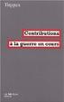 Cover of Contributions à la guerre en cours