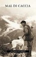 Cover of Mal di caccia
