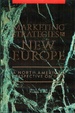 Cover of Marketing Strategies for the New Europe