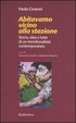 Cover of Abitavamo vicino alla stazione