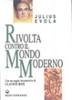 Cover of Rivolta contro il mondo moderno