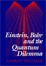 Cover of "Einstein, Bohr and the Quantum Dilemma"