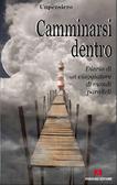 Camminarsi dentro Diario di un viaggiatore di mondi paralleli