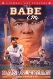 Babe & Me : A Baseball Card Adventure